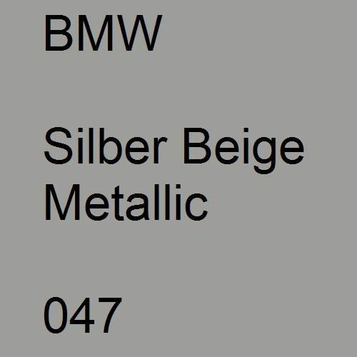 BMW, Silber Beige Metallic, 047.